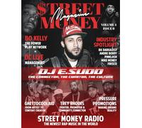 Street Money Magazine Volume 4 Issue 6: DJ ESUDD Connecting the Dots Between Southern Soul and Hip-Hop