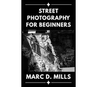 Street Photography for Beginners