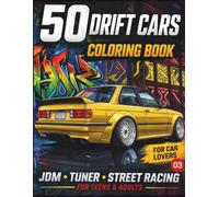 Street Racing, Tuner & Drift Legends - Detailed Urban Car Designs for Teens & Adults (Stress Relief Coloring Book): Street Racing, JDM Tuner Cars & ... Urban Coloring Pages for Teens & Adults