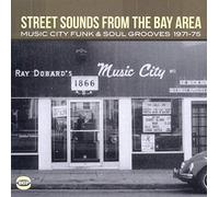 Street Sounds From the Bay Area - Music Funk & Soul Grooves 1971-75