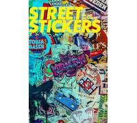 STREET STICKERS: 街に貼られたステッカーコレクション (ISSUE)