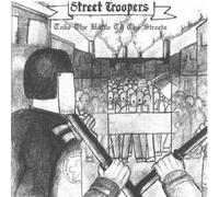 Street Troopers - Take the Battle to the St