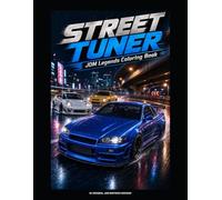Street Tuner: JDM Legends Coloring Book (Street Tuner Coloring Series)