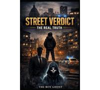 Street Verdict: The Real Truth