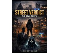Street Verdict: The Real Truth