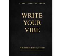 Street Vibes Notebook: Minimalist Lined Journal for Notes, Ideas, Lyrics & Daily Writing
