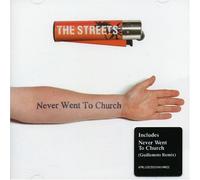 Streets - Never Went to Church