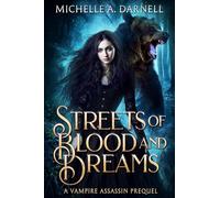 Streets of Blood and Dreams