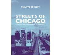 Streets of Chicago: L'histoire des musiques dans la Windy City