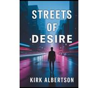 Streets of Desire: Confessions of a Male Prostitute in the City Shadows