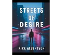 Streets of Desire: Confessions of a Male Prostitute in the City Shadows