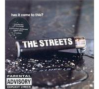 Streets, The - Has It Come to This?