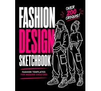 Streetwear Fashion Sketchbook for Teens: 200+ Croquis Templates, Outfit & Hair Inspo Pages for Designing Modern Looks