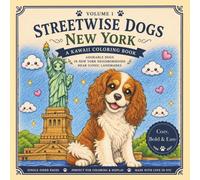 Streetwise Dogs New York Coloring Book - Volume 1: Kawaii-Style NYC Dogs | Bold & Easy Illustrations for Relaxing Coloring