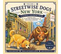 Streetwise Dogs New York Coloring Book - Volume 2: Kawaii NYC Dogs | Bold & Easy Illustrations for Relaxing Coloring
