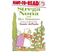 Strega Nona and Her Tomatoes: Ready-to-Read Level 1 (Ready to Read, Level 1: Strega Nona)