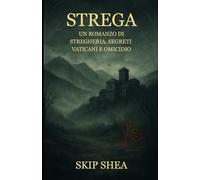Strega: Un Romanzo di Stregoneria, Segreti Vaticani e Omicidio