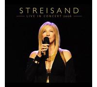 Streisand, Barbra - Live Concert 2006