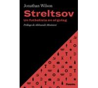 Streltsov. Un Futbolista En El Gulag