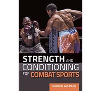 Strength and Conditioning for Combat Sports