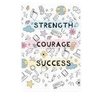 Strength, Courage, Success Journal for Kids: Write, Color, and Dream Big: Writing Pages, Fun Word Searches, Mazes, Positive Affirmations and Gratitude page!