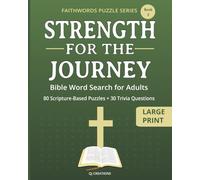 Strength for the Journey: Inspirational Scripture Puzzles with Trivia | Large Print Puzzle Book to Build Faith and Renew Spirit (FaithWords Puzzle Series)