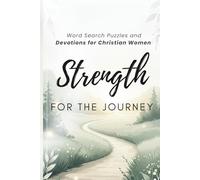 Strength for the Journey: Word Search Puzzles and Devotions for Christian Women
