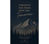 Strength for Today, Hope for Tomorrow