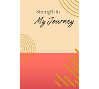 Strength In My Journey - A Faith-Based Journal Inspired by Jeremiah 29:11