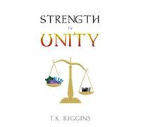 Strength in Unity: 7 (How to Set the World on Fire)