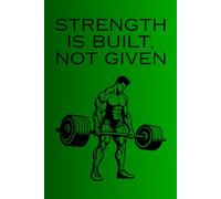 Strength is Built, Not Given: Graph Notebook, With Motivational Quote