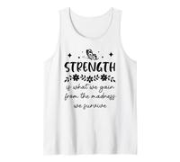 Strength is What We Gain from The Madness We Survive Camiseta sin Mangas