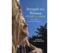 Strength of a Woman, Heart of a Man