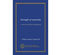 Strength of materials: a manual for students of engineering