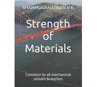 Strength of Materials: Common to all mechanical stream branches (MECHANICAL BOOKS)