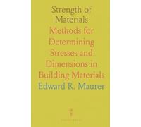 Strength of Materials: Methods for Determining Stresses and Dimensions in Building Materials