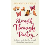 Strength Through Poetry: Resilience in rhythm: The strength of mind and body in verse