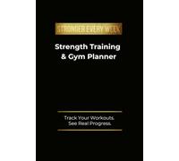 Strength Training & Gym Planner Pocket Edition: Compact 12-Week Workout Log Book for Tracking Workouts, Building Strength & Staying Consistent