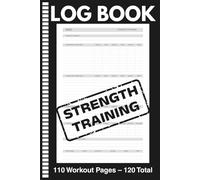 Strength Training Log Book - Black & White Edition | 6x9 Undated Planner: 110 Workout Pages - 120 Total | Track Lifts, Sets, Reps & Progress | Simple ... Powerlifting, and Strength Progress