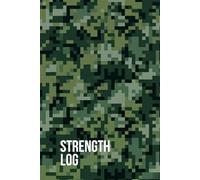 Strength Training Log (Canadian Camo Cover): 12 Weeks • Sets • Reps • Weight • RPE