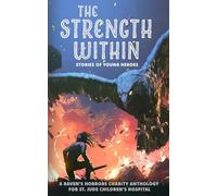 Strength Within: A Charity Anthology benefitting St. Jude.
