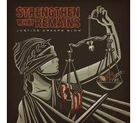 Strengthen What Remains - Justice Creeps Slow [7" VINYL] [Vinilo]