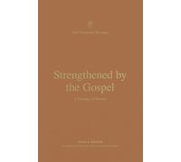 Strengthened by the Gospel: A Theology of Romans (New Testament Theology)