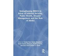Strengthening BRICS in Areas of Internal Security, Public Health, Disaster Management and the Role of Media
