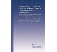 Strengthening Comptroller General's access to records, : new procedure for appointment: Hearings before a subcommittee of the Committee on Government ... on H.R. 12171 ... May 17 and June 26, 1978