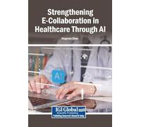 Strengthening E-Collaboration in Healthcare Through AI
