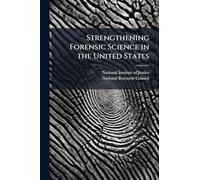 Strengthening Forensic Science in the United States