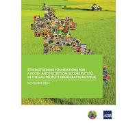 Strengthening Foundations for a Food-and Nutrition-Secure Future in the Lao People's Democratic Republic