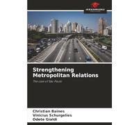 Strengthening Metropolitan Relations: The case of São Paulo