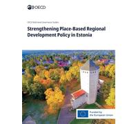 Strengthening Place-Based Regional Development Policy in Estonia